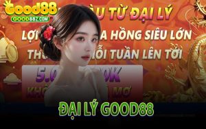 Đại Lý Good88