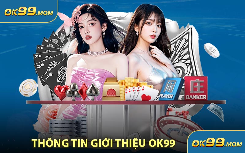 Thông tin giới thiệu OK99